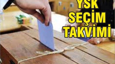 YSK SEÇİM TAKVİMİ