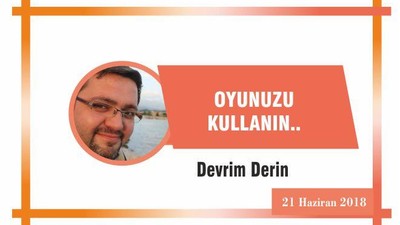 Oyunuzu kullanın..
