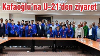 Kafaoğluna U-21’den ziyaret