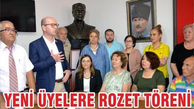 YENİ ÜYELERE ROZET TÖRENİ