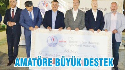 AMATÖRE BÜYÜK DESTEK