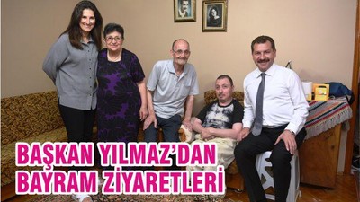 Başkan Yılmaz'dan bayram ziyaretleri