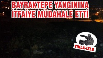 Bayraktepe yangınına itfaiyeden müdahale