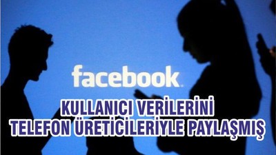 Facebook, Kullanıcı Verilerini Telefon Üreticileriyle Paylaşmış