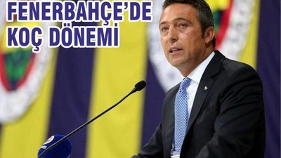 Fenerbahçe'de Ali Koç dönemi