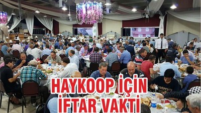 HAYKOOP İÇİN İFTAR VAKTİ