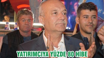 YATIRIMCIYA YÜZDE 80 HİBE