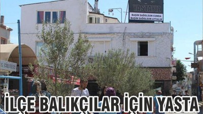 İLÇE BALIKÇILAR İÇİN YASTA