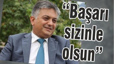 İLİN VALİSİNDEN ÖĞRENCİLERE “BAŞARI SİZİNLE OLSUN”