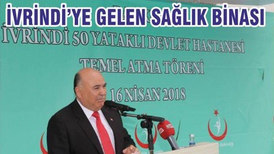 İVRİNDİ'YE GELEN SAĞLIK BİNASI