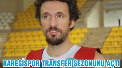 KARESİSPOR TRANSFER SEZONUNU AÇTI