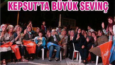 KEPSUT’TA BÜYÜK SEVİNÇ