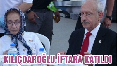 KIIÇDAROĞLU İFTARA KATILDI