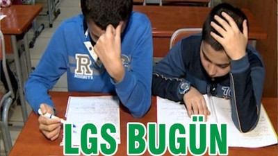 LGS BUGÜN