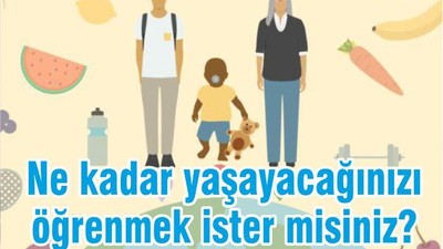 Ne kadar yaşayacağınızı öğrenmek ister misiniz?