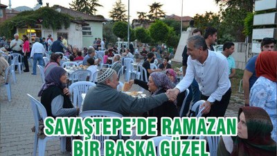 SAVAŞTEPE’DE RAMAZAN BİR BAŞKA GÜZEL