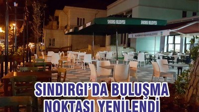 SINDIRGI’DA BULUŞMA NOKTASI YENİLENDİ