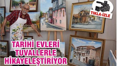 Tarihi evleri tuvallerle hikayeleştiriyor