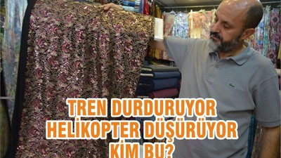 TREN DURDURUYOR HELİKOPTER DÜŞÜRÜYOR KİM BU !