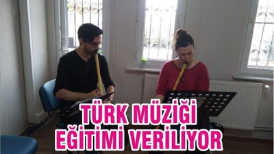 TÜRK MÜZİĞİ EĞİTİMİ VERİLİYOR