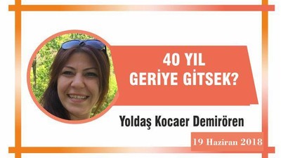 40 YIL GERİYE GİTSEK?