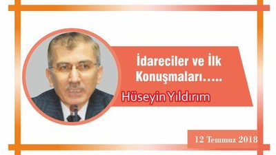 İdareciler ve İlk Konuşmaları…..