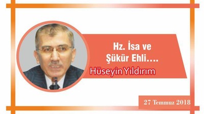 Hz. İsa ve Şükür Ehli….