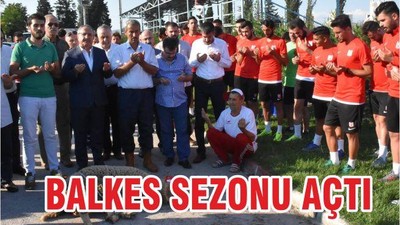 BALKES SEZONU AÇTI