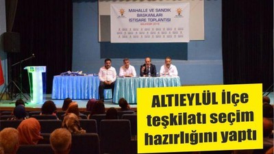 ALTIEYLÜL İlçe teşkilatı seçim hazırlığını yaptı