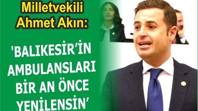 BALIKESİR’İN AMBULANSLARI BİR AN ÖNCE YENİLENSİN