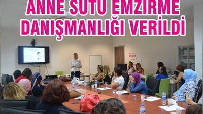 ANNE SÜTÜ EMZİRME DANIŞMANLIĞI VERİLDİ