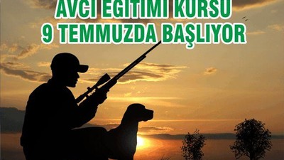AVCI EĞİTİMİ KURSU 9 TEMMUZDA BAŞLIYOR