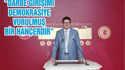“DARBE GİRİŞİMİ DEMOKRASİYE VURULMUŞ BİR HANÇERDİR”