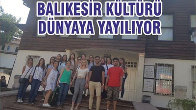 BALIKESİR KÜLTÜRÜ DÜNYAYA YAYILIYOR