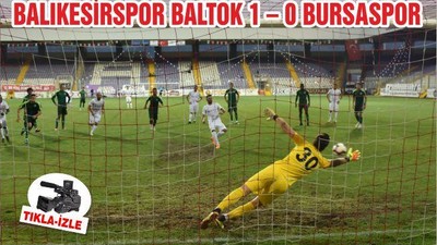 BALIKESİRSPOR BALTOK 1 – 0 BURSASPOR