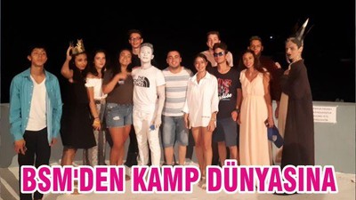 BSM'DEN KAMP DÜNYASINA
