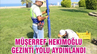 MÜŞERREF HEKİMOĞLU GEZİNTİ YOLU AYDINLANDI