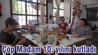 Çöp Madam 10. yılını kutladı