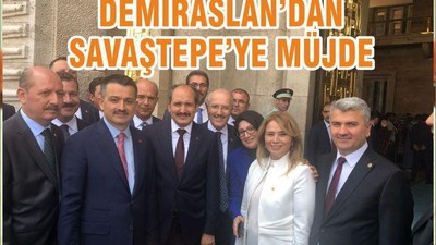 DEMİRASLAN’DAN SAVAŞTEPE’YE MÜJDE
