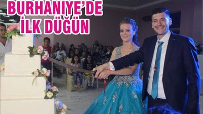 BURHANİYE’DE İLK DÜĞÜN