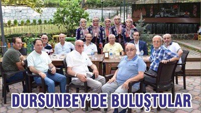 DURSUNBEY’DE BULUŞTULAR
