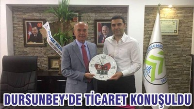 DURSUNBEY’DE TİCARET KONUŞULDU
