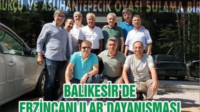 BALIKESİR’DE ERZİNCANLILAR DAYANIŞMASI