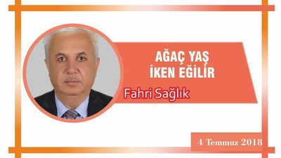 AĞAÇ YAŞ İKEN EĞİLİR