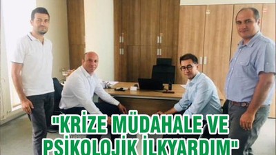 "KRİZE MÜDAHALE VE PSİKOLOJİK İLKYARDIM"