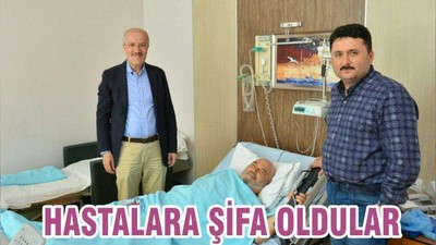 HASTALARA ŞİFA OLDULAR