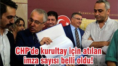 CHP'de kurultay için atılan imza sayısı belli oldu!