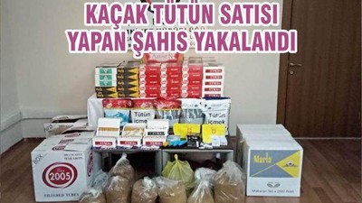 KAÇAK TÜTÜN SATISI YAPAN ŞAHIS YAKALANDI
