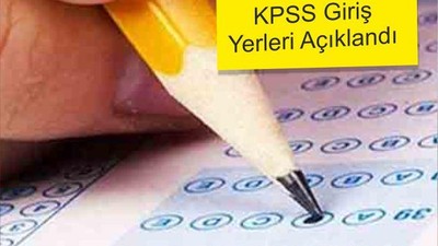 KPSS Giriş Yerleri Açıklandı