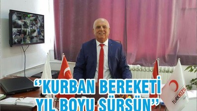 ‘’KURBAN BEREKETİ YIL BOYU SÜRSÜN’’
